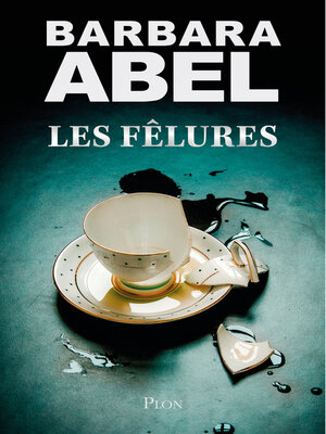 cover image of Les fêlures
